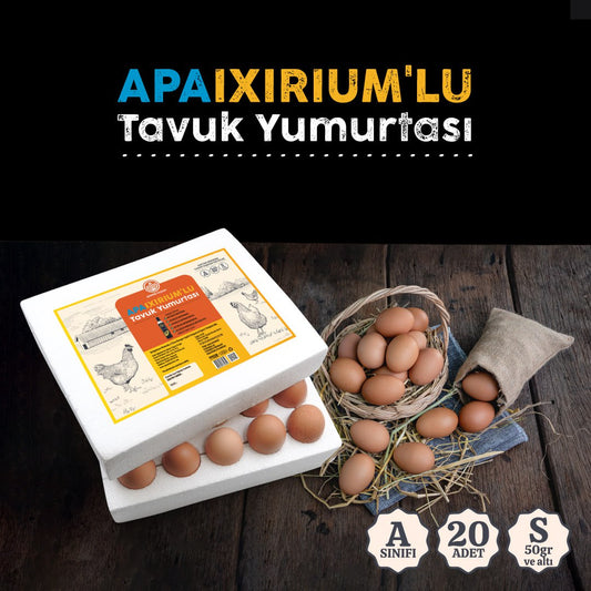 APAİXİRİUM'LU GÜNLÜK YUMURTA (20 ADET "S" BOY)